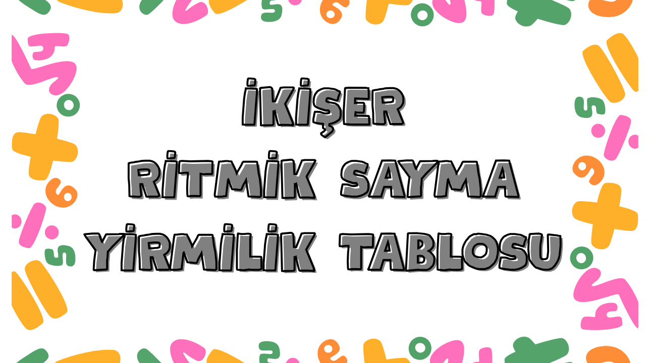 ikişer ileri ritmik sayma yirmilik tablo önizlemesi