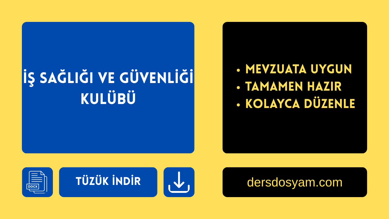 İŞ SAĞLIĞI VE GÜVENLİĞİ KULÜBÜ TÜZÜĞÜ